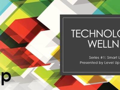 Technology & Wellness Series: Issue 1 Lighting and&nbsp;Health